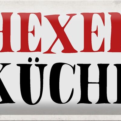 Blechschild Spruch 30x20cm Hexen Küche