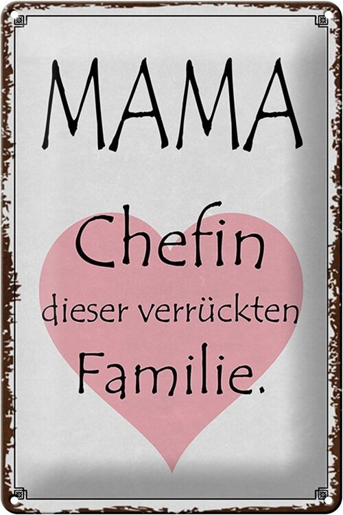 Blechschild Spruch 20x30cm Mama Chefin verrückter Familie