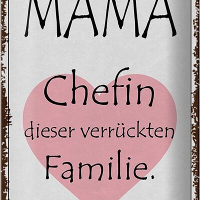 Blechschild Spruch 20x30cm Mama Chefin verrückter Familie