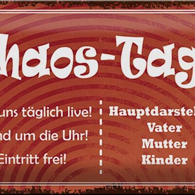 Blechschild Spruch 30x20cm Chaos Tage Vater Mutter Kinder