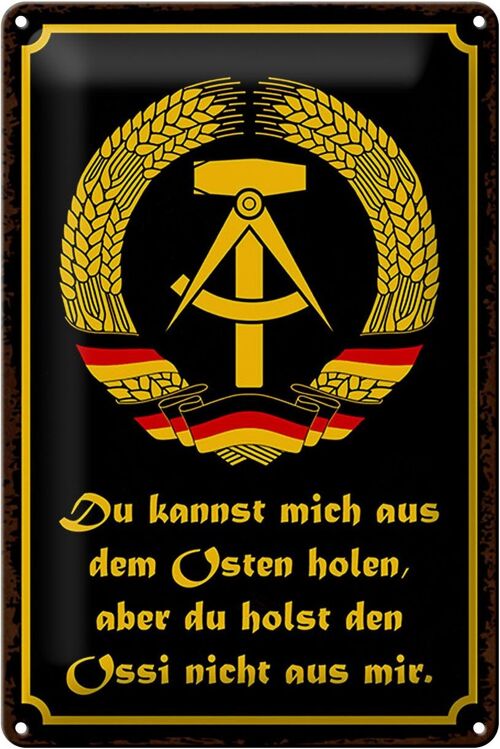 Blechschild Spruch 20x30cm du holst Ossi nicht aus mir