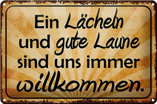 Blechschild Spruch 30x20cm Lächeln gute Laune willkommen