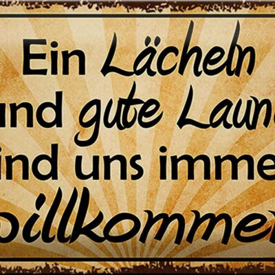 Blechschild Spruch 30x20cm Lächeln gute Laune willkommen