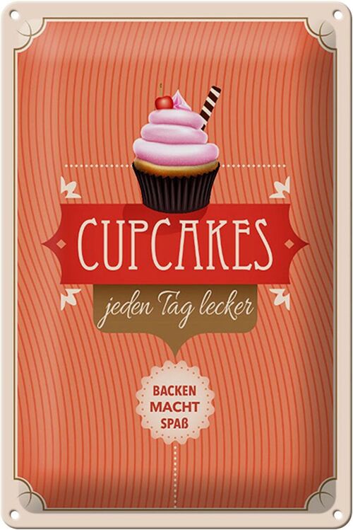 Blechschild Spruch 20x30cm Cupcakes jeden Tag lecker