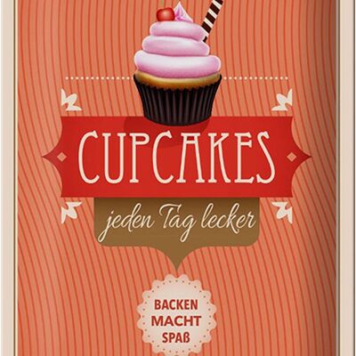 Cartel de chapa con texto "Cupcakes deliciosos todos los días" 20x30 cm.