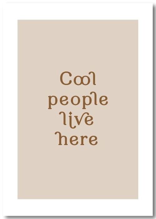 Poster A5 | Cool people live here