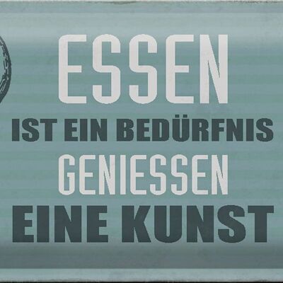 Blechschild Spruch 30x20cm Essen ist eine Kunst