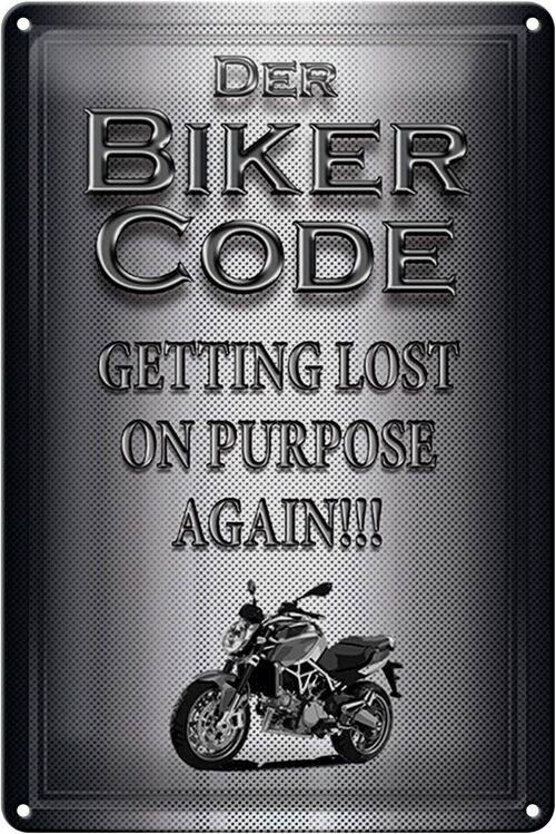 Blechschild Motorrad 20x30cm Biker Code getting lost on