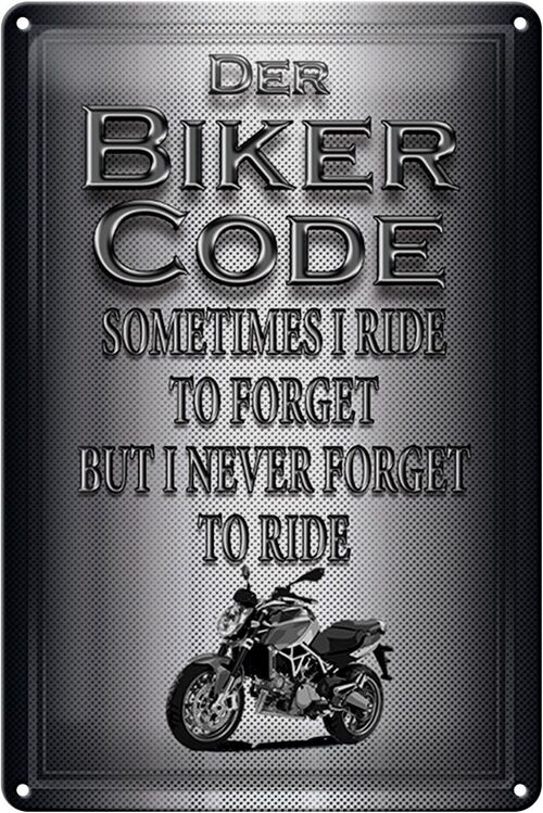 Blechschild Motorrad 20x30cm Biker Code never forget ride