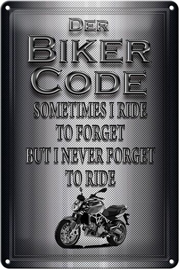 Plaque en tôle moto 20x30cm Biker Code Never Forget Ride 1