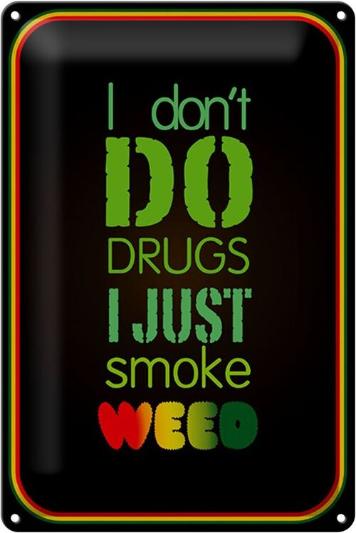 Blechschild Cannabis 20x30cm don´t drugs just smoke weed