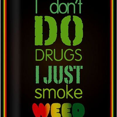 Cartel de chapa cannabis 20x30cm no te drogues, solo fumas hierba
