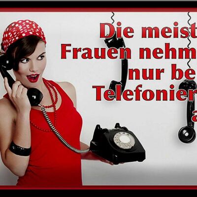 Metal sign saying 30x20cm women answer the phone