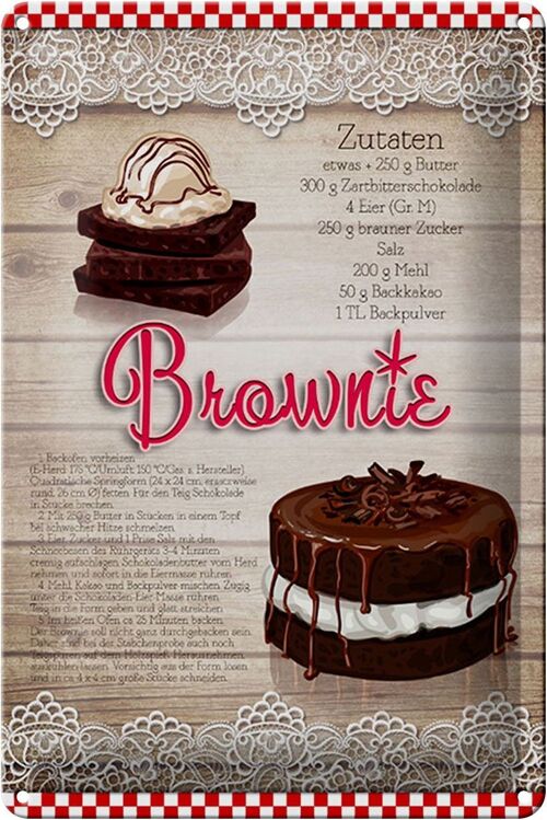 Blechschild Rezept 20x30cm Brownie Zutaten 250g Butter