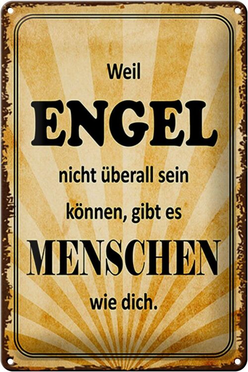 Blechschild Spruch 20x30cm weil Engel nicht überall sein