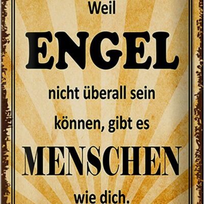 Blechschild Spruch 20x30cm weil Engel nicht überall sein