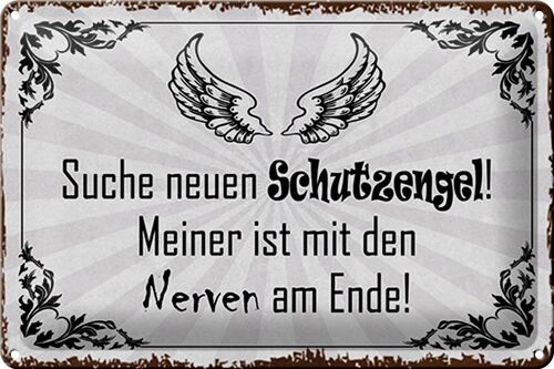 Blechschild Spruch 30x20cm suche neuen Schutzengel