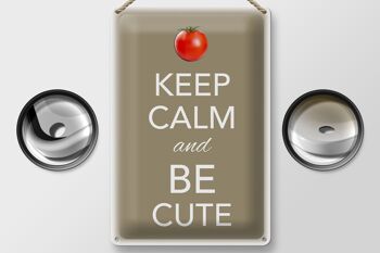 Panneau en étain disant 20x30cm Keep Calm and be cute tomate 2