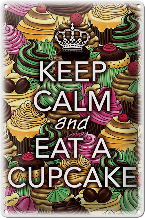 Blechschild Spruch 20x30cm Keep Calm and eat a Cupcake