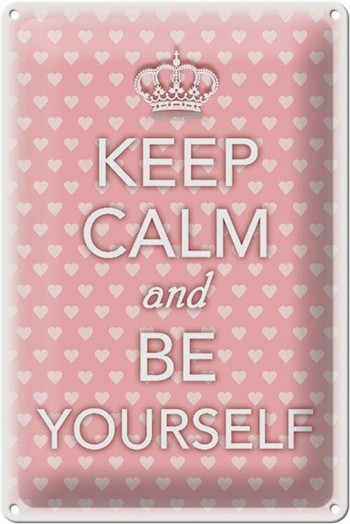 Blechschild Spruch 20x30cm Keep Calm and be yourself