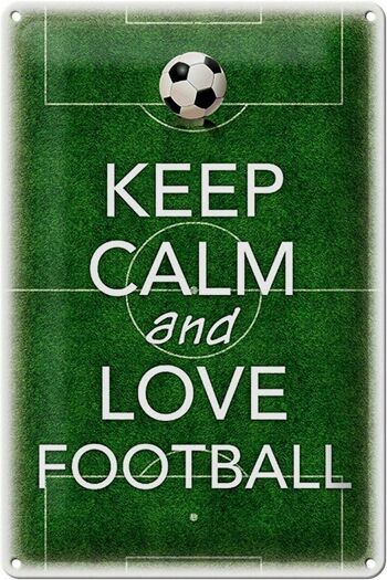 Panneau en étain disant 20x30cm Keep Calm and love Football 1