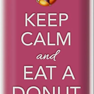 Tin sign saying 20x30cm Keep Calm and eat a donut