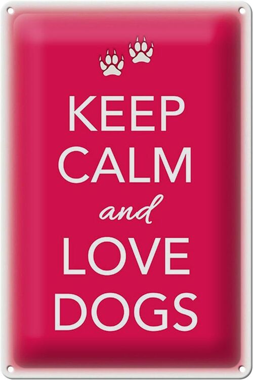 Blechschild Spruch 20x30cm Keep Calm and love dogs Hund