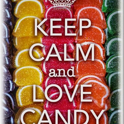 Blechschild Spruch 20x30cm Keep Calm and love candy