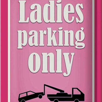 Metal sign parking 20x30cm Ladies parking only pink
