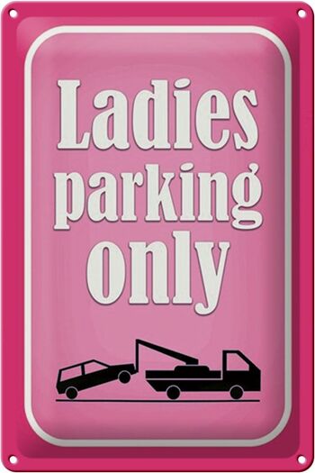 Plaque en tôle parking 20x30cm Parking pour dames uniquement rose 1