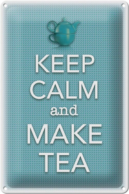 Blechschild Spruch 20x30cm Keep Calm and make tea