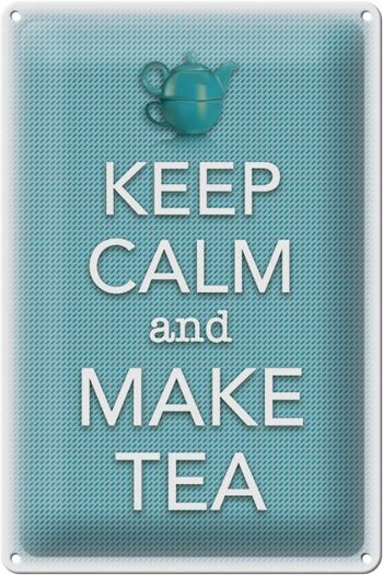 Plaque en étain disant 20x30cm Keep Calm and make tea 1