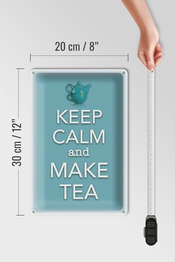 Plaque en étain disant 20x30cm Keep Calm and make tea 4