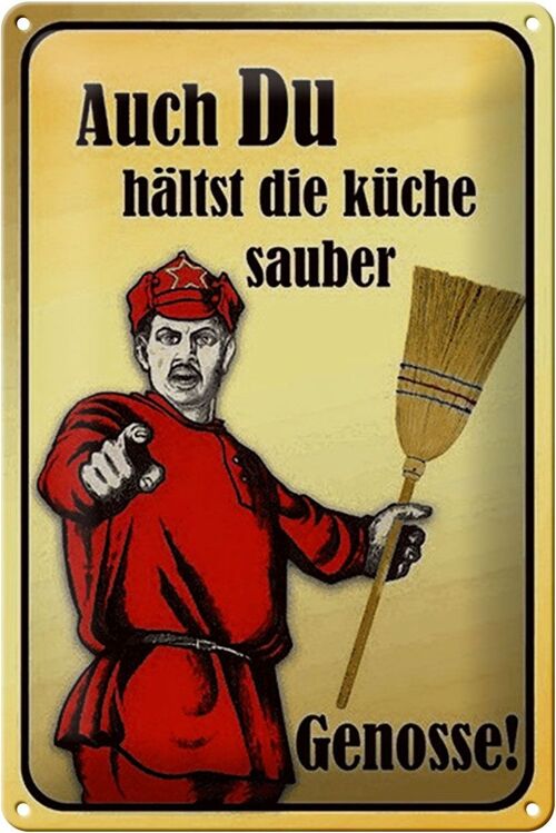 Blechschild Spruch 20x30cm Du hältst Küche sauber Genosse