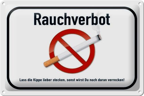 Blechschild Verbot 30x20cm Rauchverbot lass Kippe lieber