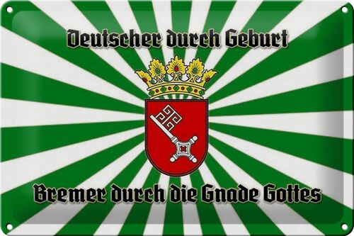 Blechschild Spruch 30x20cm Bremer durch die Gnade Gottes