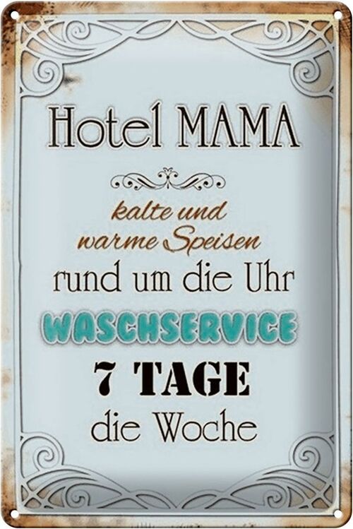 Blechschild Spruch 20x30cm Hotel Mama 7 Tage die Woche