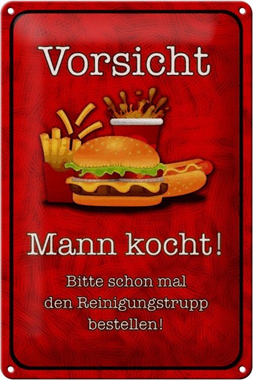 Blechschild Spruch 20x30cm Vorsicht Mann kocht bitte