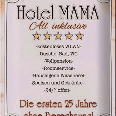 Blechschild Spruch 20x30cm Hotel Mama All inklusive 24/7