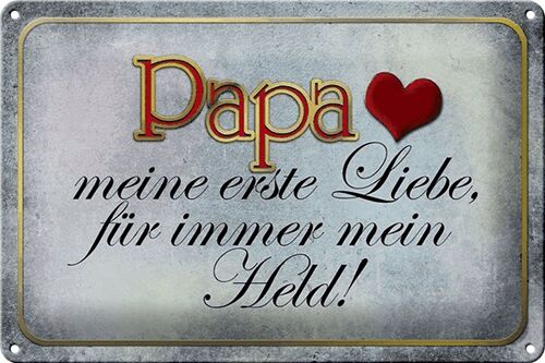 Blechschild Spruch 30x20cm Papa mein Held meine Liebe