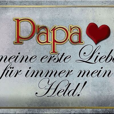 Cartel de chapa que dice 30x20 cm Papá, mi héroe, mi amor.