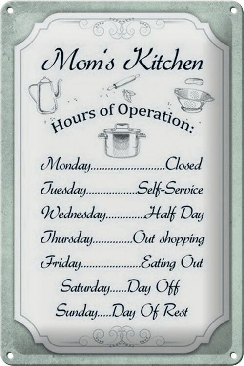 Blechschild Spruch 20x30cm Mom`s Kitchen Hours Operation
