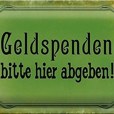 Blechschild Spruch 30x20cm Geldspenden bitte hier abgeben