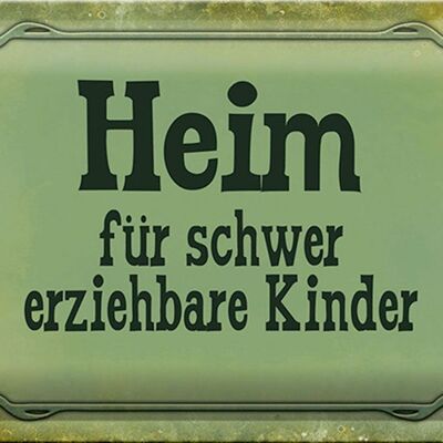 Metal sign saying 30x20cm home difficult children
