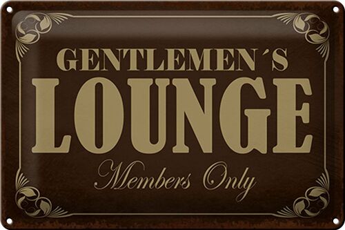 Blechschild Spruch 30x20cm Gentelmen´s Lounge Members