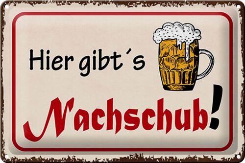 Blechschild Bier 30x20cm hier gibt´s Nachschub