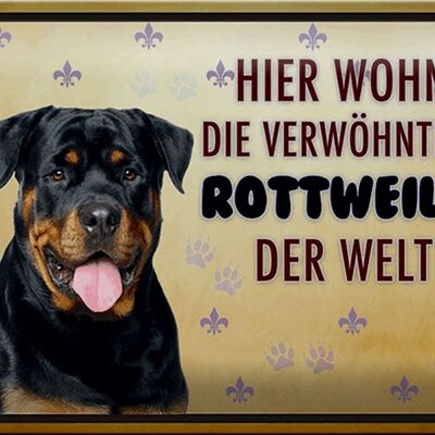 Metal sign saying 30x20cm dog here lives the Rottweiler