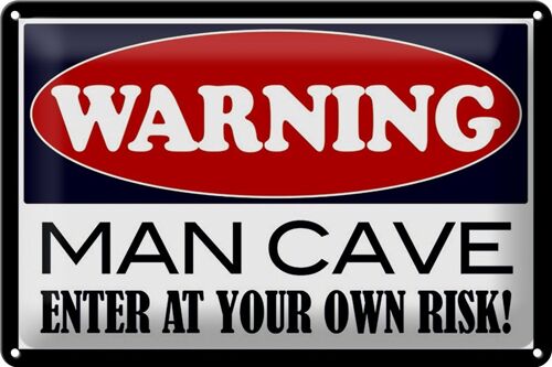 Blechschild Spruch 30x20cm Warning Man Cave enter at your