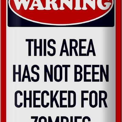 Metal sign saying 20x30cm Warning this area has not been