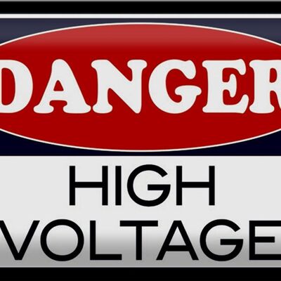 Blechschild Spruch 30x20cm Danger high voltage